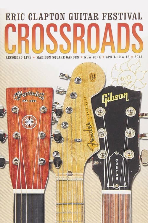 Eric Clapton's Crossroads Guitar Festival 2013 (2013) poster