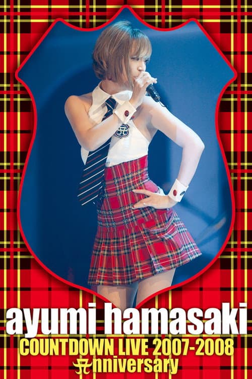 Ayumi Hamasaki Countdown Live 2007–2008 Anniversary (2007) poster