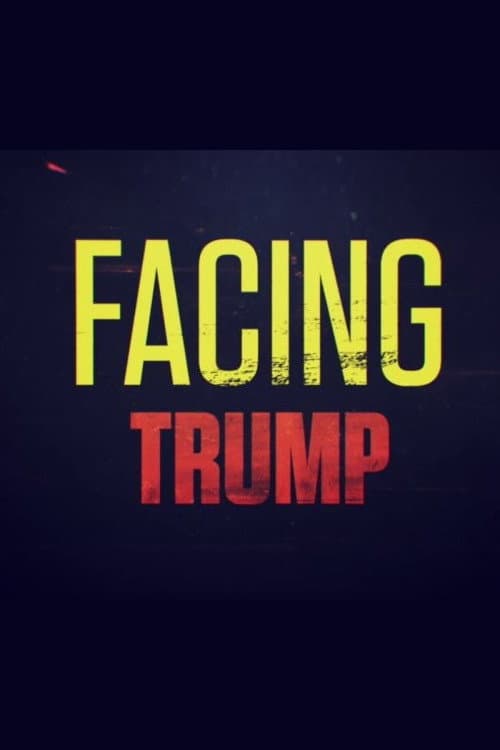 Facing Trump (2016) poster