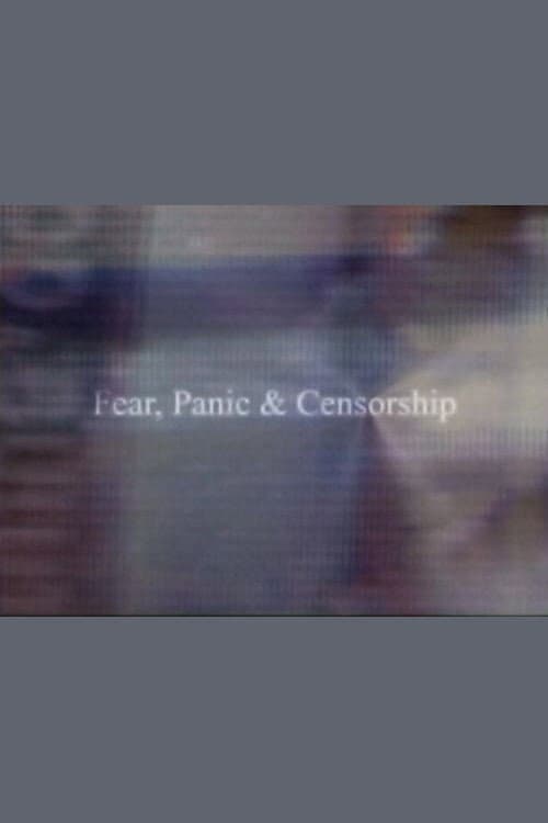 Fear, Panic & Censorship (2000) poster