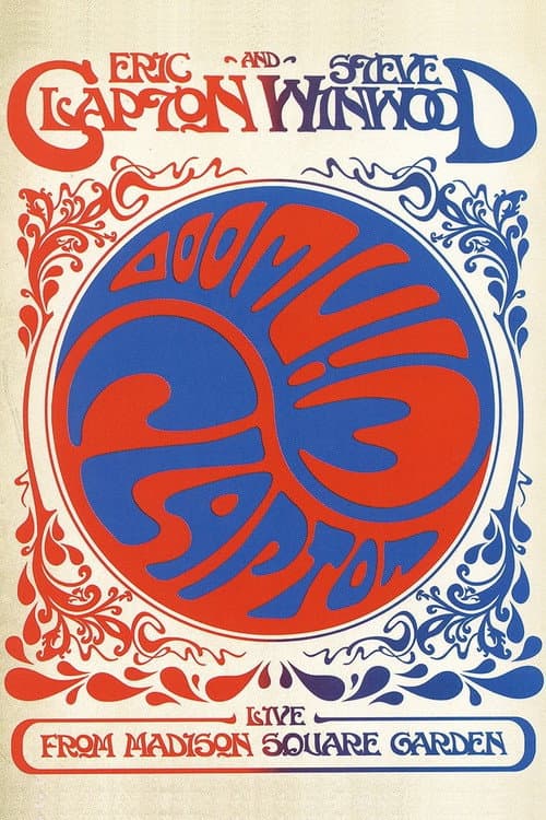 Eric Clapton and Steve Winwood: Live from Madison Square Garden (2009) poster