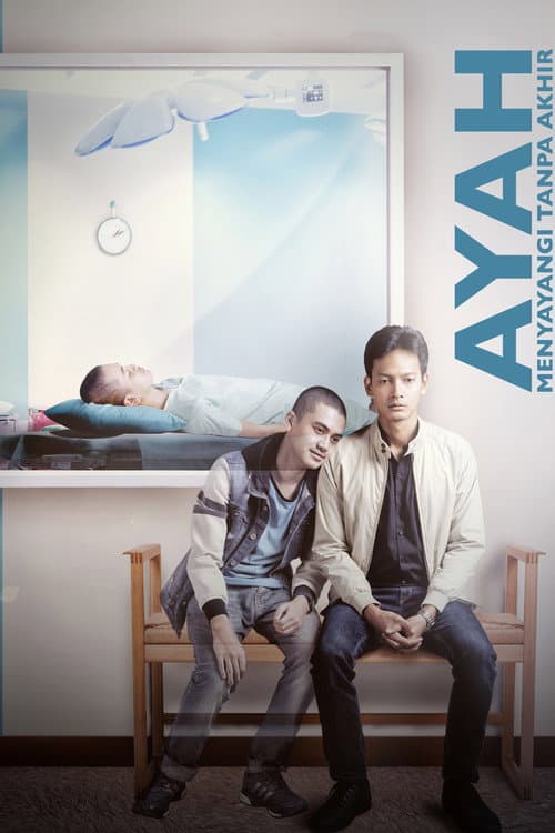 Ayah Menyayangi Tanpa Akhir (2015) poster