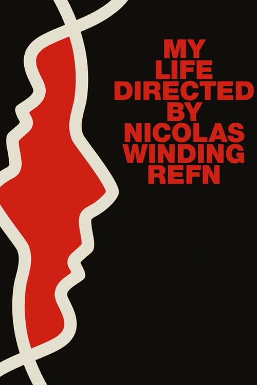 My Life Directed by Nicolas Winding Refn (2015) poster