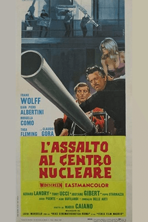 L'assalto al centro nucleare (1967) poster