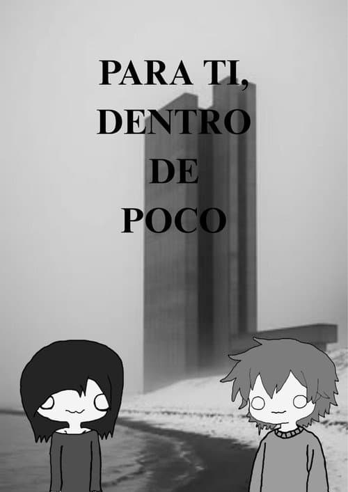 Para ti, dentro de poco (2026) poster