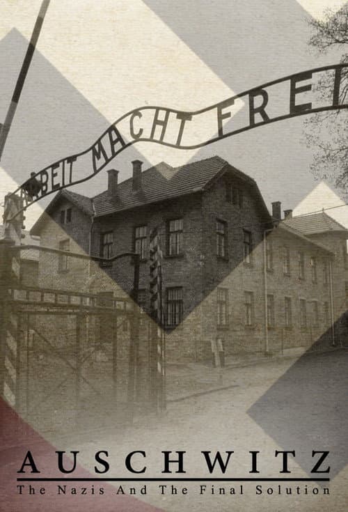 Auschwitz: The Nazis and the Final Solution (2005) poster