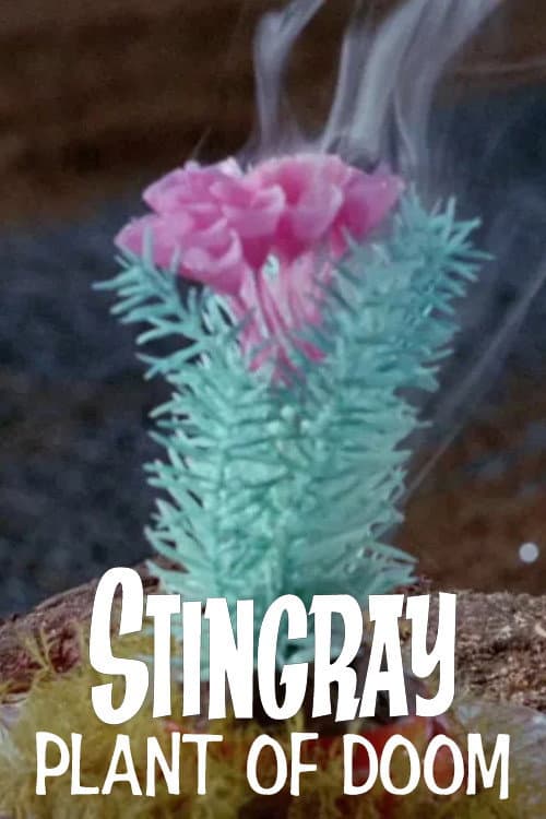 Stingray: Plant of Doom (1965) poster