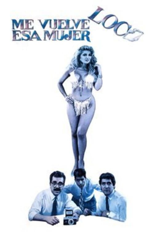 Esa mujer me vuelve loco (1991) poster