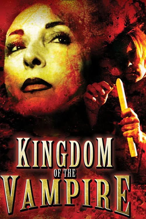 Kingdom of the Vampire (2007) poster