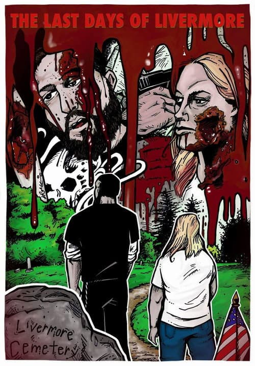 The Last Day's of Livermore (2016) poster