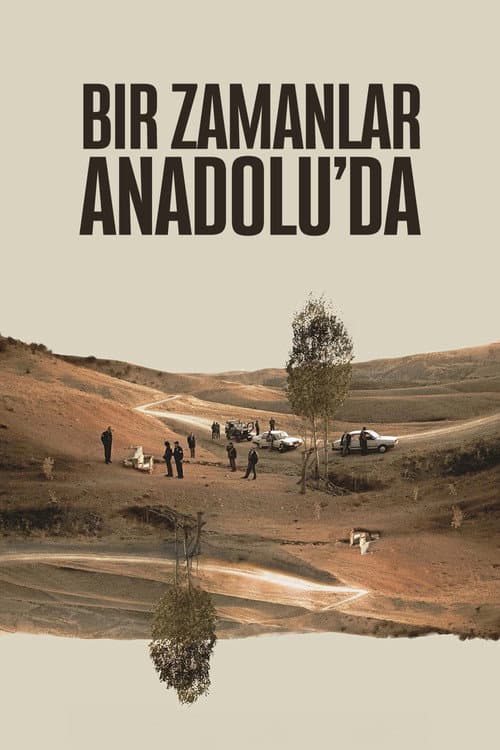 Once Upon a Time in Anatolia (2011) poster