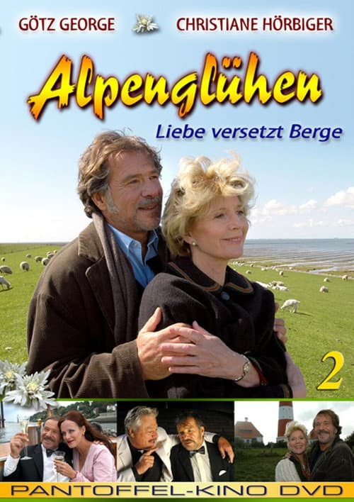 Alpenglühen zwei - Liebe versetzt Berge (2005) poster