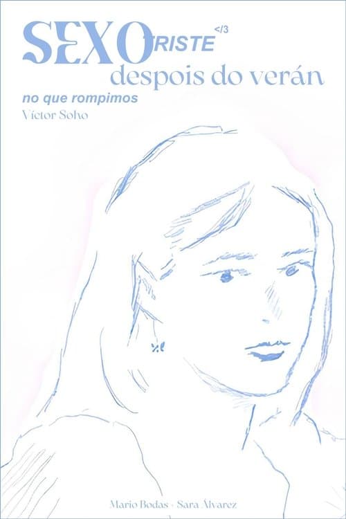 Sexo triste despois do verán no que rompimos (2025) poster