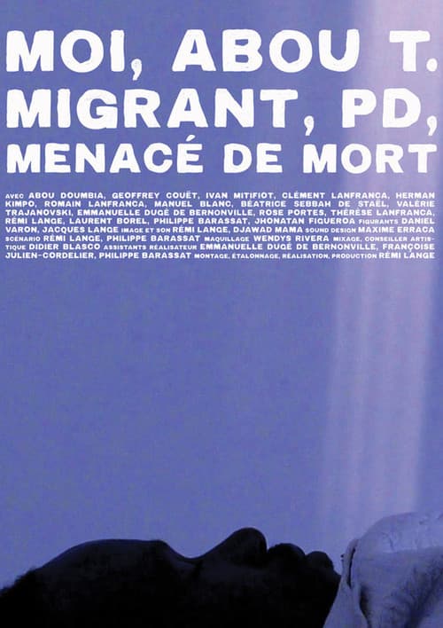 Moi, Abou T, migrant, PD, menacé de mort (2026) poster