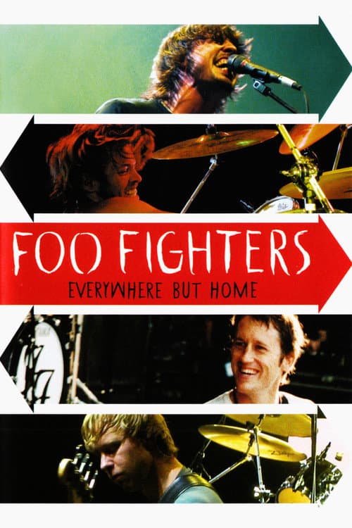 Foo Fighters - Everywhere But Home (2003) poster