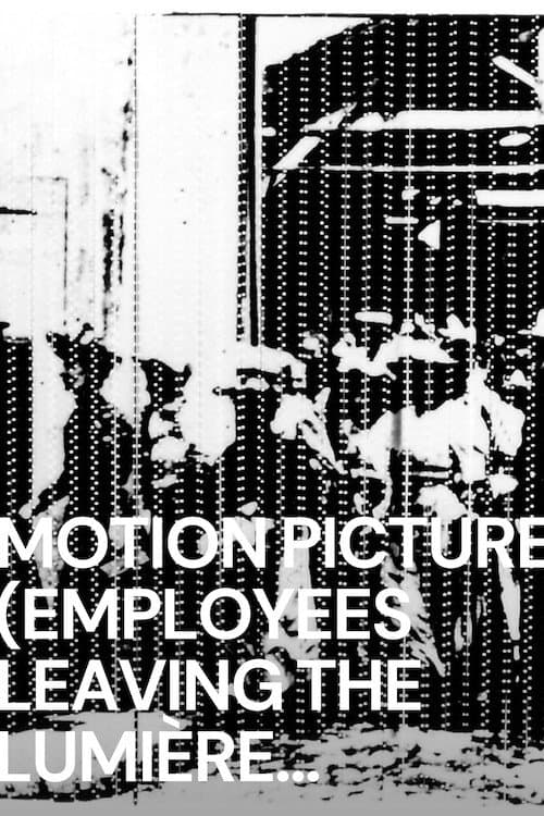 Motion Picture (La sortie des ouvriers de l'usine Lumière à Lyon) (1984) poster