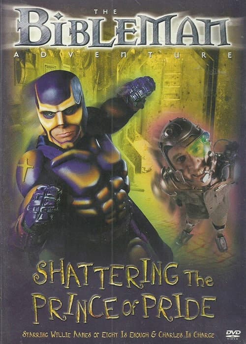 Bibleman: Shattering The Prince Of Pride (2000) poster
