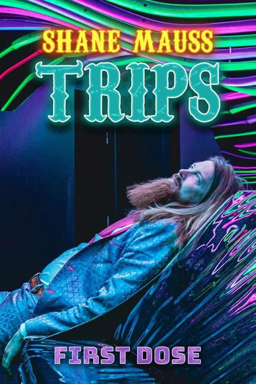 Shane Mauss: Trips: First Dose (2026) poster