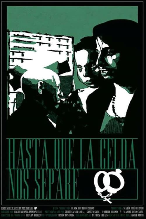 Hasta que la celda nos separe (2015) poster