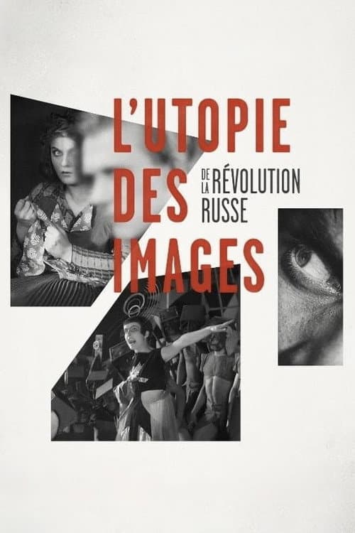 L'utopie des images de la révolution russe (2017) poster