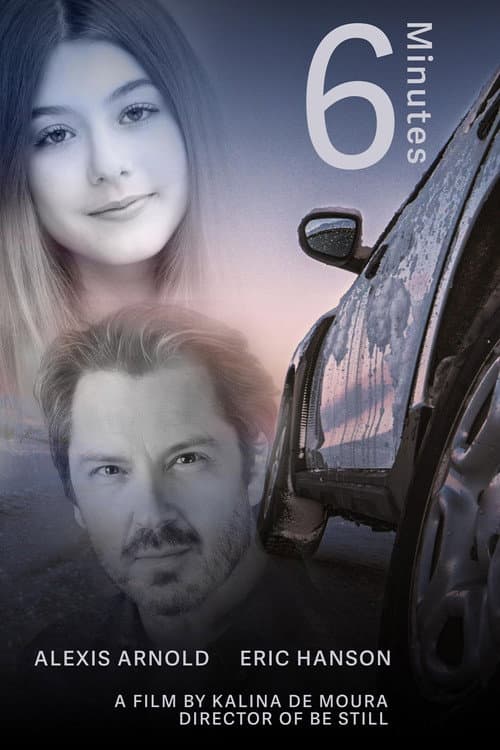 6 Minutes, A Be Still Sequel (2022) poster
