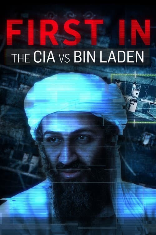 CIA vs. Bin Laden: First In (2021) poster