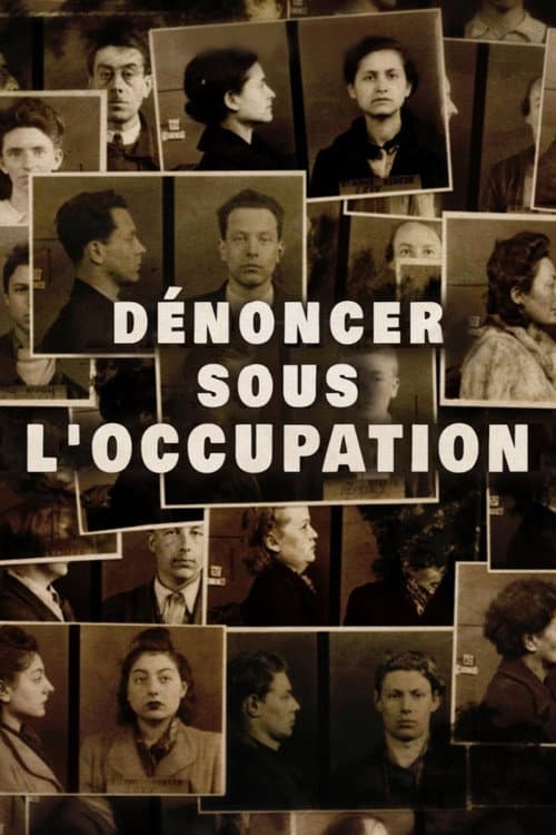 Dénoncer sous l'Occupation (2012) poster