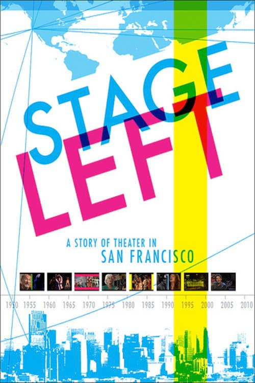 Edit Stage Left: A Story of Theater in San Francisco (2011) poster