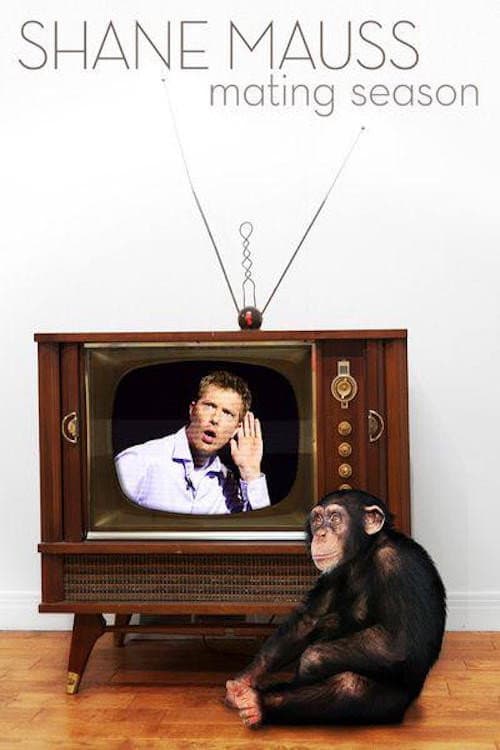 Shane Mauss: Mating Season (2013) poster