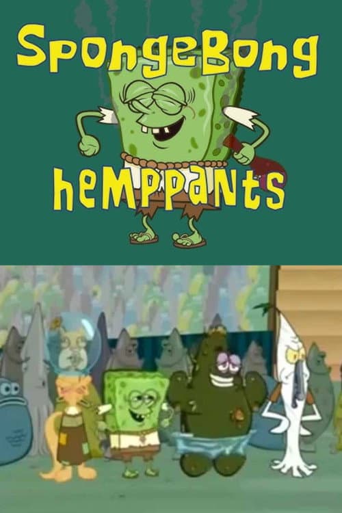 SpongeBong HempPants (2004) poster