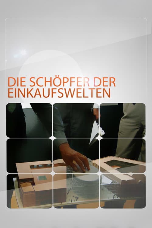 Die Schöpfer der Einkaufswelten (2001) poster