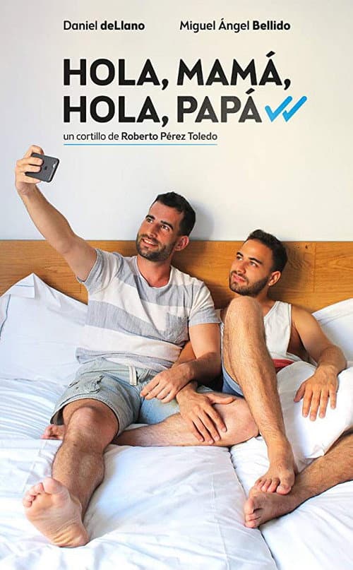 Hola, mamá, hola, papá (2016) poster