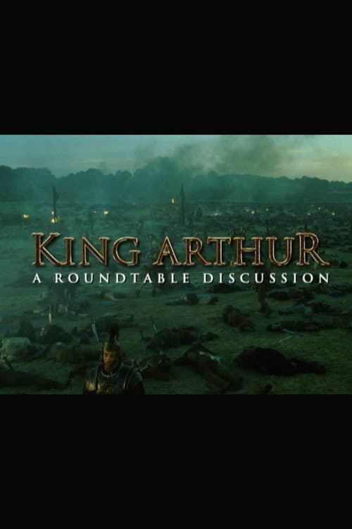 King Arthur: A Roundtable Discussion (2005) poster