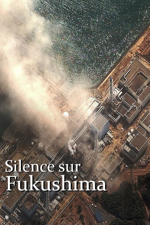 Silence sur Fukushima (2021) poster