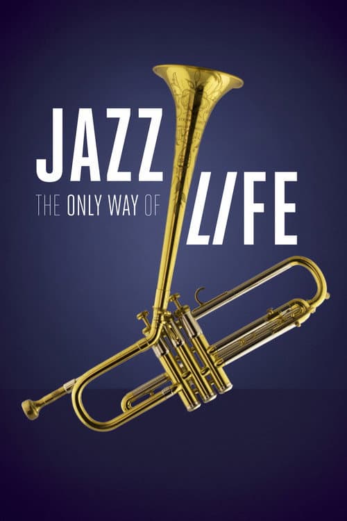 Jazz: The Only Way of Life (2019) poster
