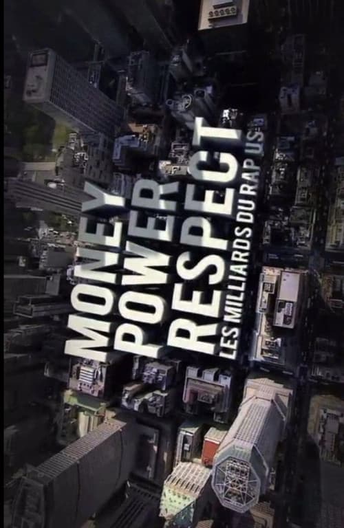 Money, Power, Respect: Hip Hop Billion Dollar Industry (2012) poster