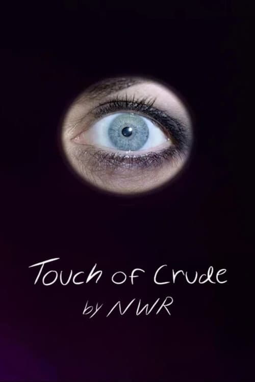 Touch of Crude (2022) poster
