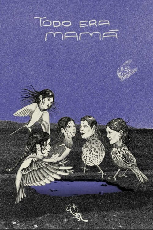 Todo era mamá (2025) poster