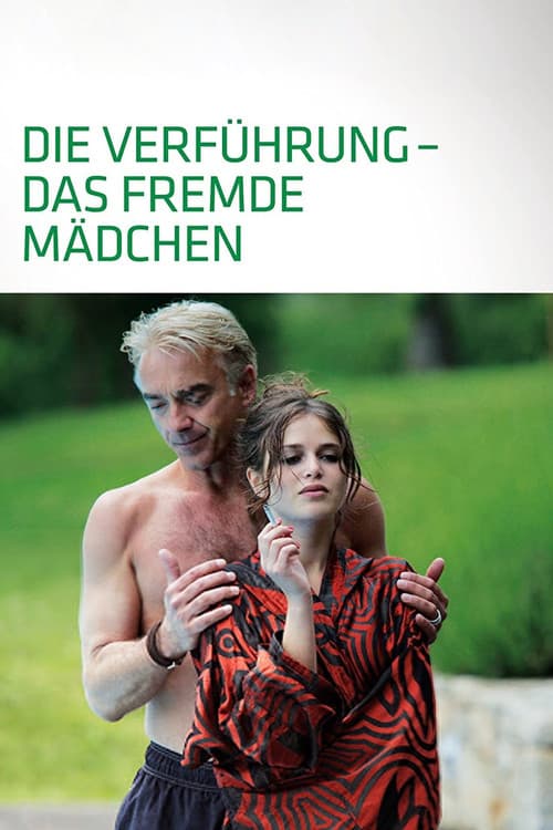 Die Verführung - Das fremde Mädchen (2011) poster