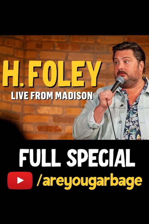 H. Foley: Live From Madison (2024) poster