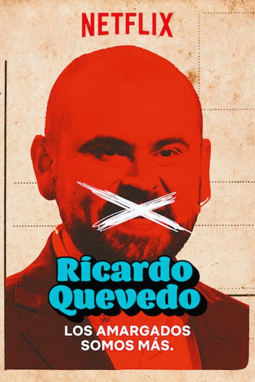 Ricardo Quevedo: Los Amargados Somos Mas (2019) poster
