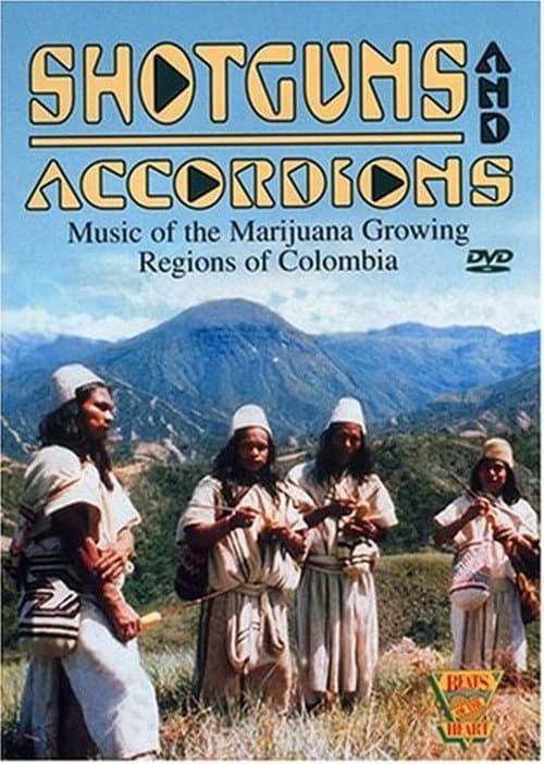 Beats of the Heart: Shotguns and Accordions: Music of the Marijuana Regions of Colombia (1983) poster
