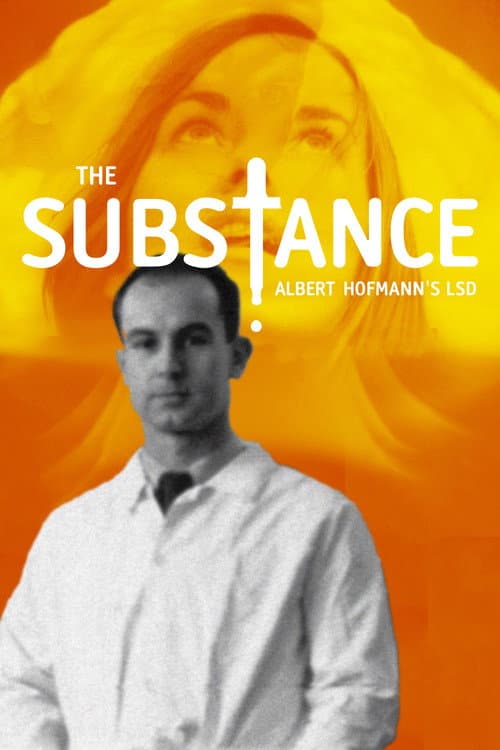 The Substance: Albert Hofmann's LSD (2011) poster