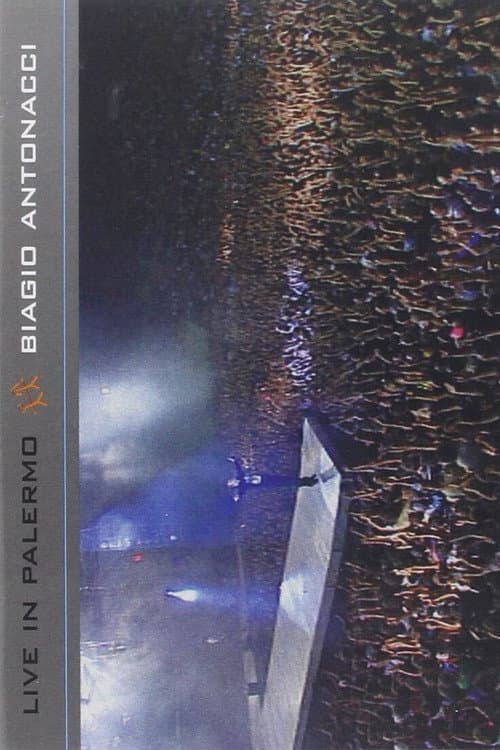 Biagio Antonacci - Live in Palermo (2004) poster