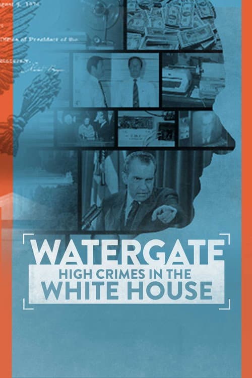 Watergate: High Crimes in the White House (2022) poster