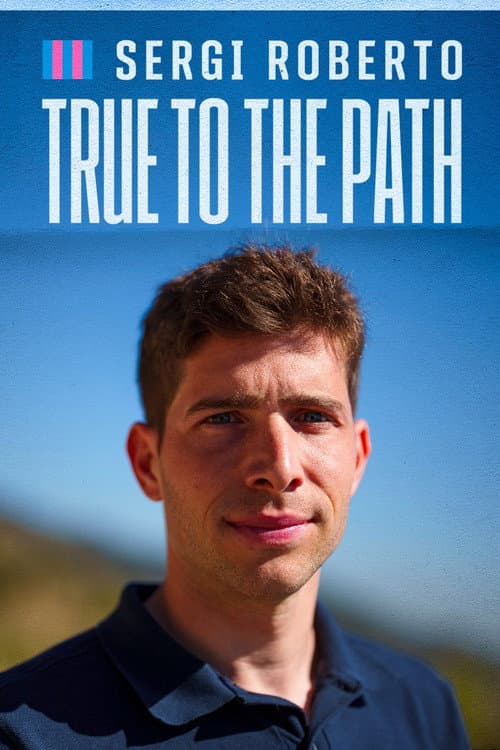 Sergi Roberto: Un Camí Fidel (2023) poster