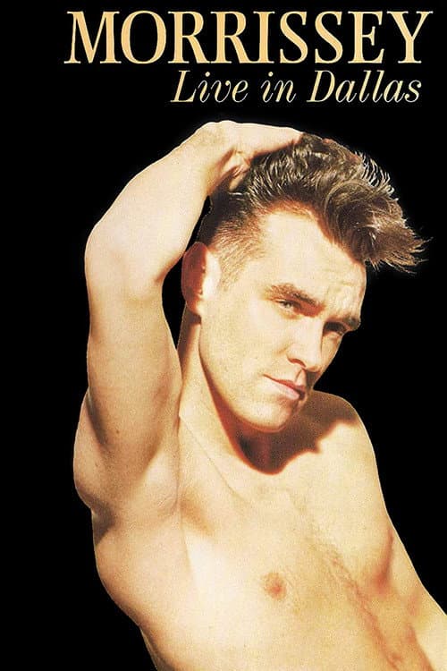 Morrissey: Live in Dallas (1992) poster