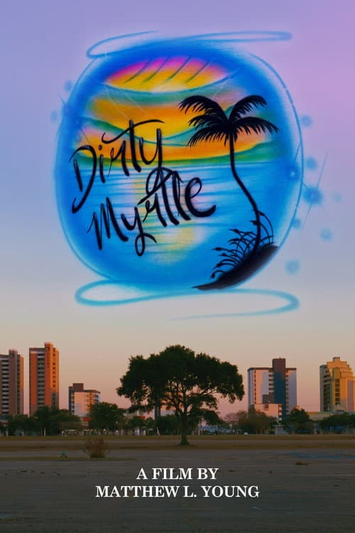 Dirty Myrtle (2025) poster