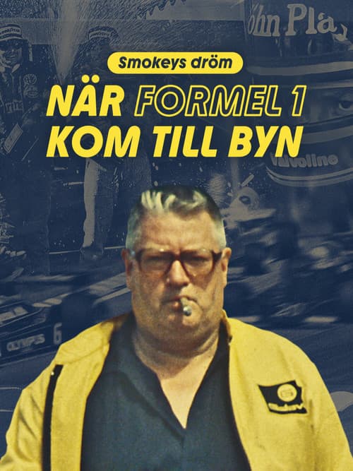 Smokeys dröm - när Formel 1 kom till byn (2024) poster