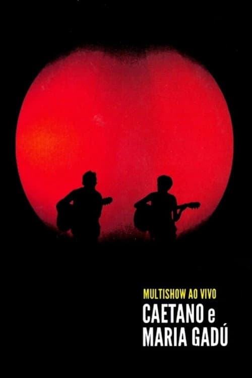 Multishow Ao Vivo Caetano e Maria Gadú (2011) poster